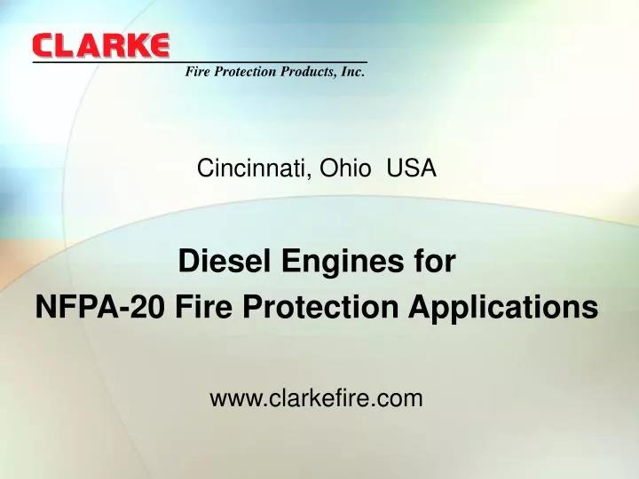cincinnati ohio usa diesel engines for nfpa 20 fire protection applications www clarkefire com