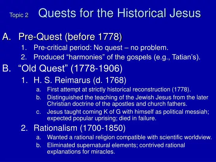 topic 2 quests for the historical jesus