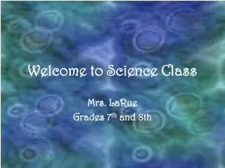 Welcome to Science Class