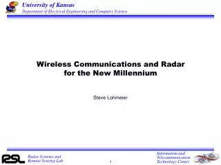 Wireless Communications and Radar for the New Millennium