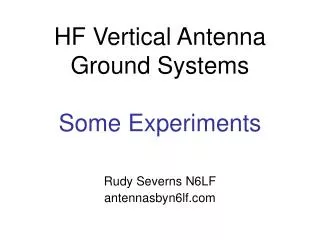 HF Vertical Antenna Ground Systems Some Experiments