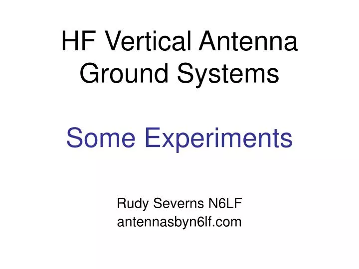 hf vertical antenna ground systems some experiments