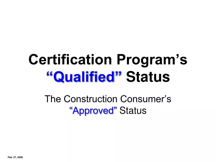 certification program s qualified status