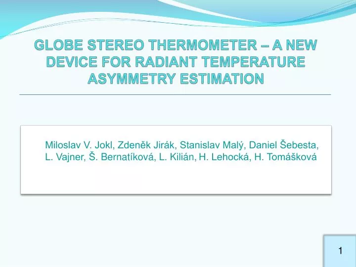 globe stereo thermometer a new device for radiant temperature asymmetry estimation