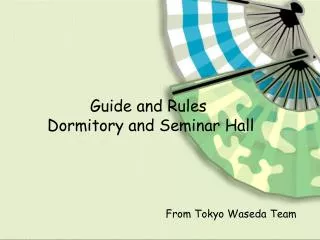 Guide and Rules Dormitory and Seminar Hall