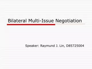 Bilateral Multi-Issue Negotiation