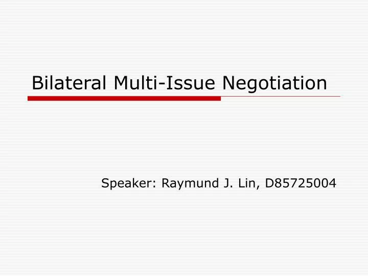 bilateral multi issue negotiation