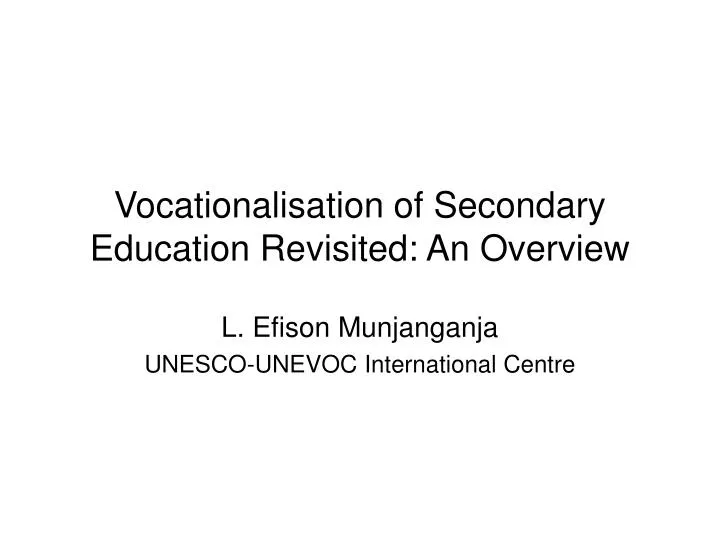vocationalisation of secondary education revisited an overview