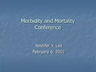 Morbidity and Mortality Conference