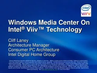 Windows Media Center On Intel ® Viiv™ Technology