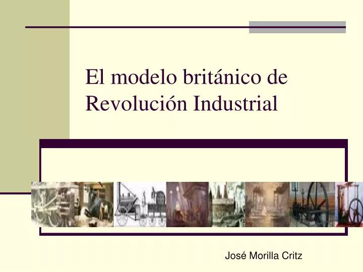 el modelo brit nico de revoluci n industrial