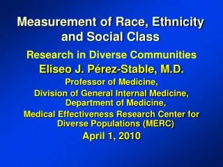 Measurement of Race, Ethnicity and Social Class