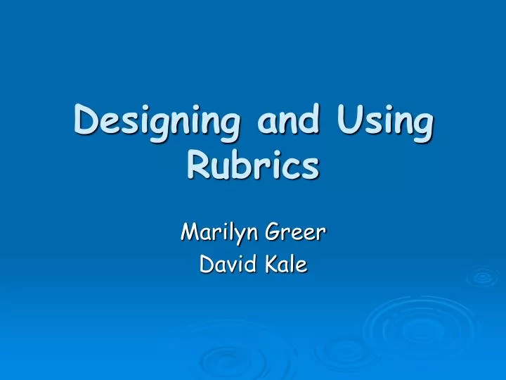 designing and using rubrics