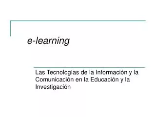 Las Tecnologías de la Información y la Comunicación en la Educación y la Investigación
