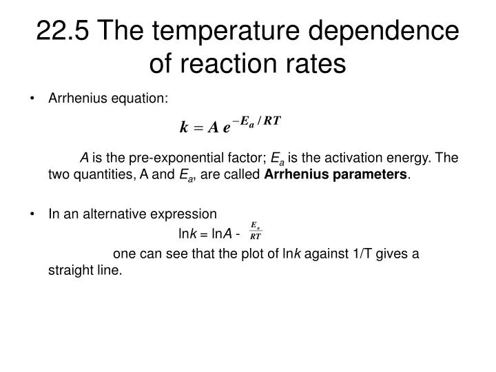 22 5 the temperature dependence of reaction rates