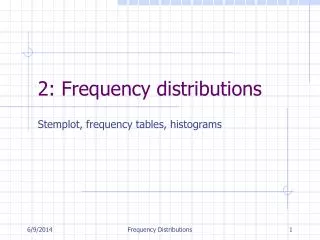 2: Frequency distributions