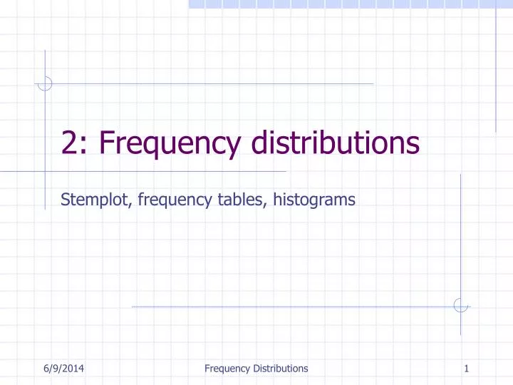 2 frequency distributions