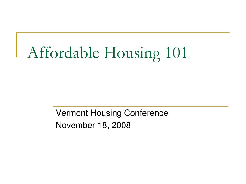 PPT - Affordable Housing 101 PowerPoint Presentation, free download ...
