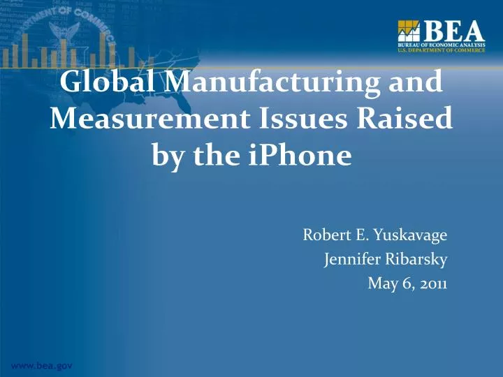 global manufacturing and measurement issues raised by the iphone