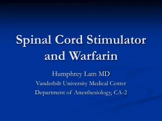 Spinal Cord Stimulator and Warfarin