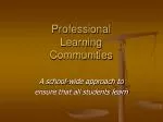 Professional Learning Communities - slide 1
