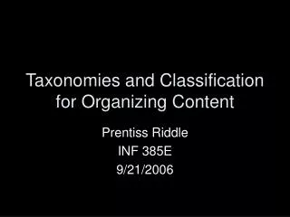 Taxonomies and Classification for Organizing Content