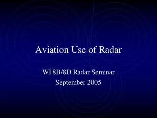 Aviation Use of Radar