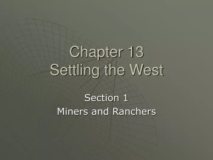 chapter 13 settling the west