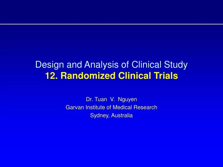 design and analysis of clinical study 12 randomized clinical trials