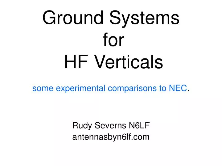 ground systems for hf verticals some experimental comparisons to nec