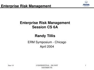 Enterprise Risk Management Session CS 6A Randy Tillis