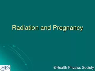 Radiation and Pregnancy