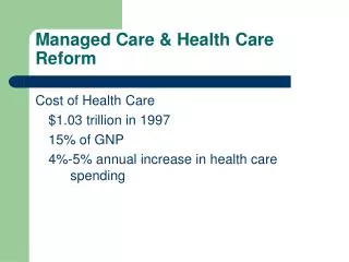 Managed Care &amp; Health Care Reform