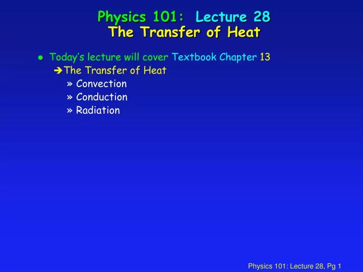 physics 101 lecture 28 the transfer of heat