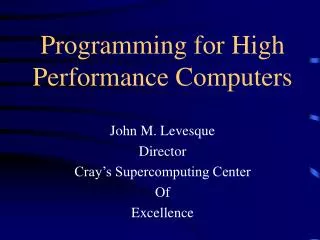 Programming for High Performance Computers