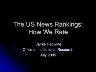 The US News Rankings: How We Rate