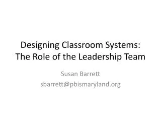 Designing Classroom Systems: The Role of the Leadership Team