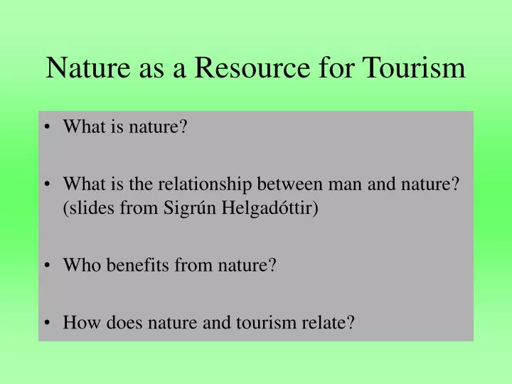 nature as a resource for tourism