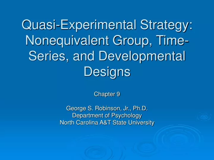 quasi experimental strategy nonequivalent group time series and developmental designs