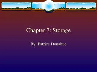 Chapter 7: Storage