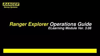 Ranger Explorer Operations Guide