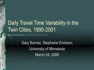 Daily Travel Time Variability in the Twin Cities, 1990-2001
