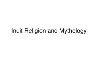 Inuit Religion and Mythology