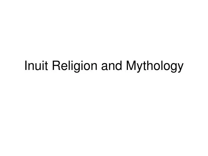 inuit religion and mythology