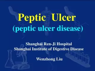 Peptic Ulcer (peptic ulcer disease)