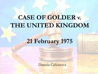CASE OF GOLDER v. THE UNITED KINGDOM 21 February 1975