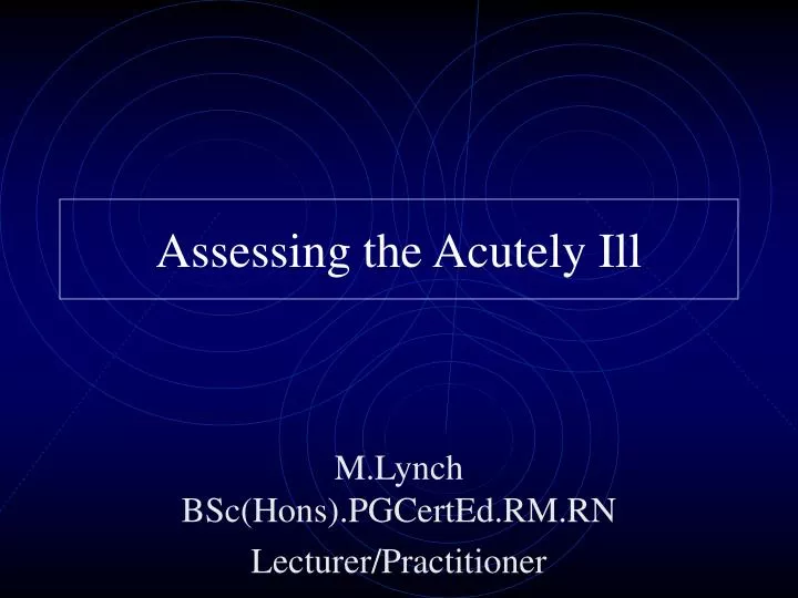 assessing the acutely ill