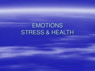 EMOTIONS STRESS &amp; HEALTH