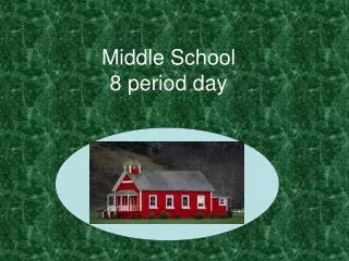 Middle School 8 period day
