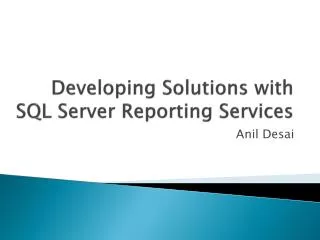 Developing Solutions with SQL Server Reporting Services